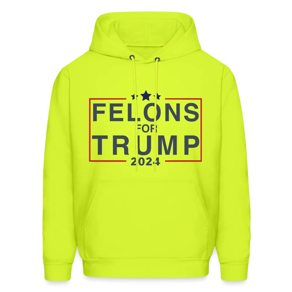 Felons for Trump 2024 Hoodie