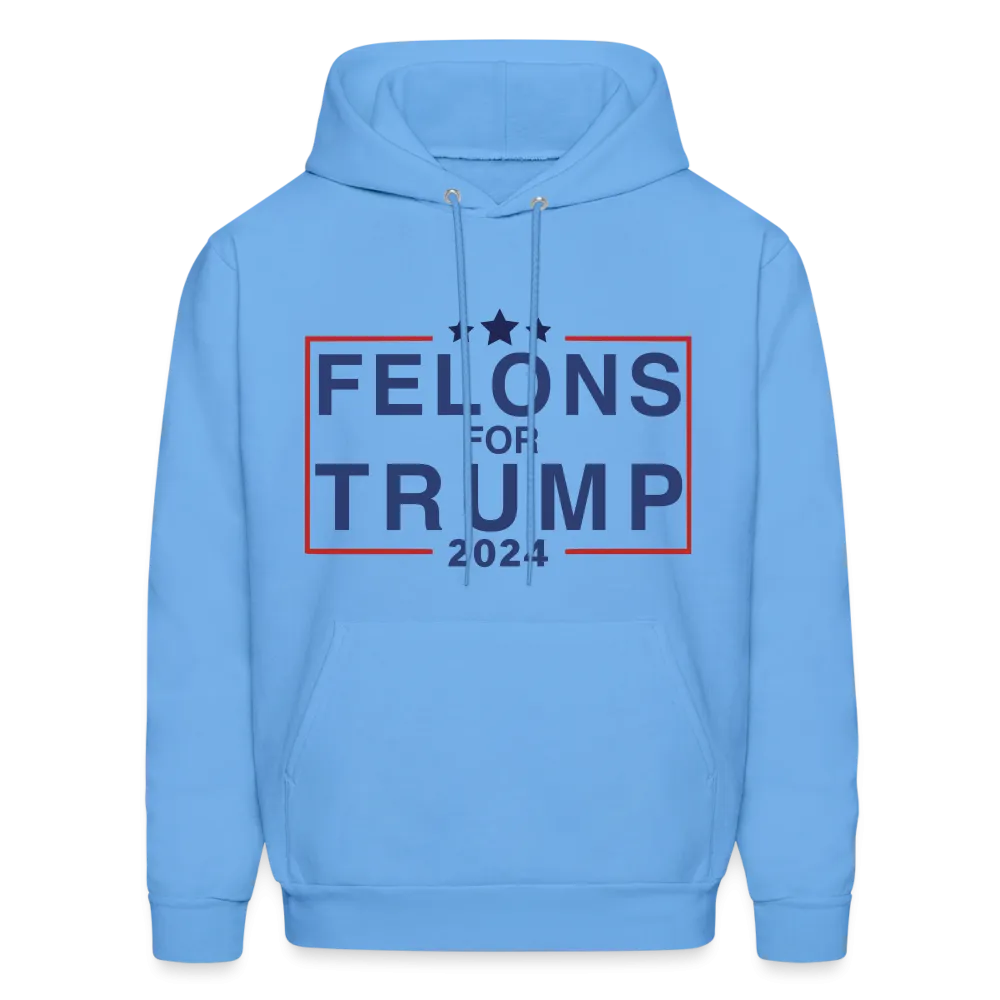 Felons for Trump 2024 Hoodie