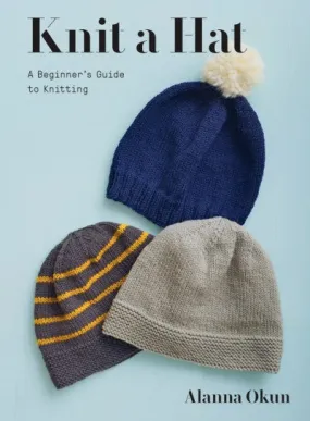 Knit a Hat - Alanna Okun