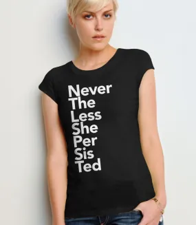 Nevertheless She Persisted Shirt | womens graphic tee shirt