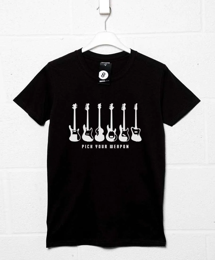 Pick Your Weapon Bass Guitars T-Shirt