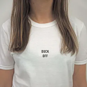 @SRSLYsocial Duck Off T-Shirt