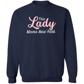 This Lady Moves New York Full Sweatshirt